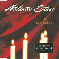 Ill Remember You - Atlantic Starr