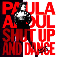 Shut Up and Dance - Paula Abdul