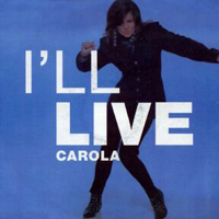 I'll Live - Carola